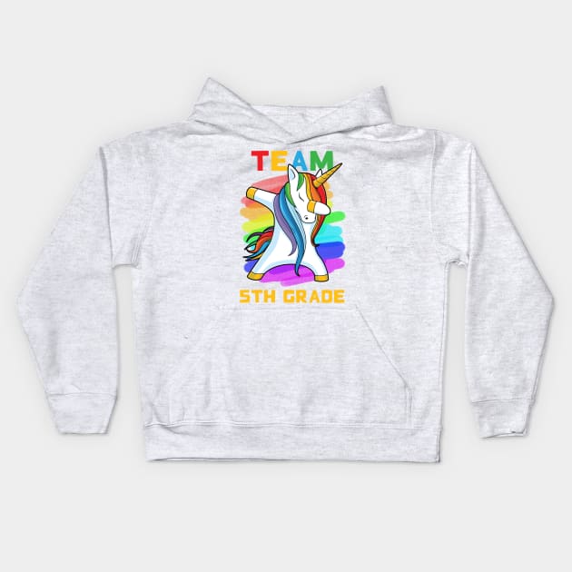 Team 5TH GRADE Unicorn Dabbing Gift Back To School Kids Hoodie by johnbbmerch